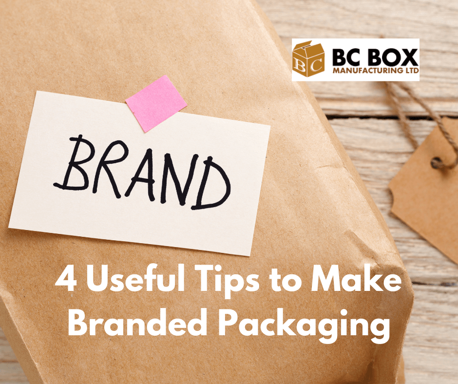 4 Useful Tips to Make Branded Packaging